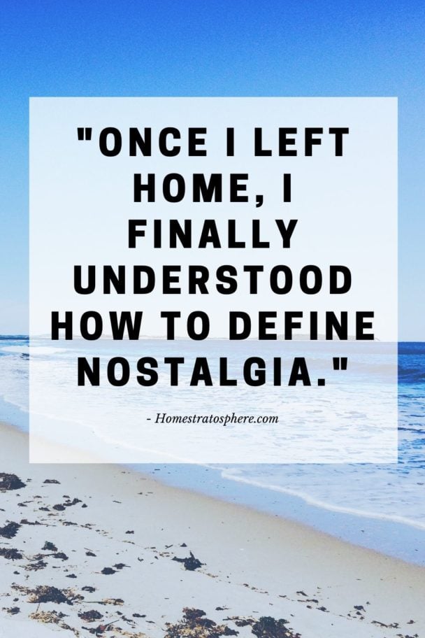 40 Heartfelt "Leaving Home" Quotes and Sayings