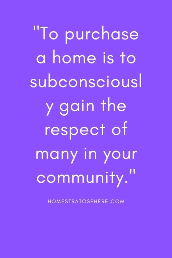 25 Quotes about "Buying a Home"