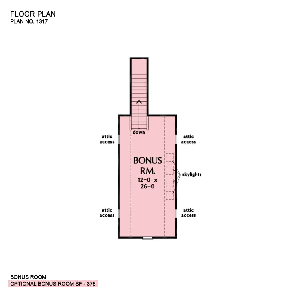 Optional bonus room floor plan with skylights and attic access.