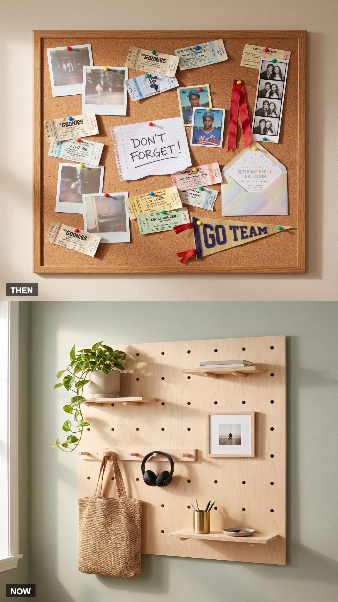 1985: Corkboard Covered With Photos and Notes → NOW: Pegboard or Modular Wall Organizer